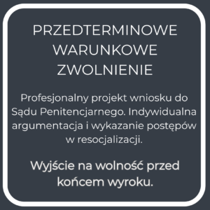 Projekt wniosku o Warunkowe Przedterminowe Zwolnienie (WPZ)